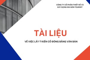 TÀI LIỆU VỀ VIỆC LẤY Ý KIẾN CỔ ĐÔNG BẰNG VĂN BẢN